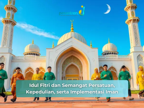 Idul Fitri dan Semangat Persatuan, Kepedulian, serta Implementasi Iman