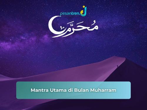 Mantra Utama di Bulan Muharram