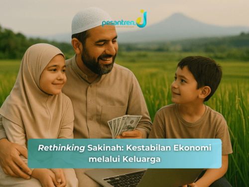 Rethinking Sakinah: Kestabilan Ekonomi melalui Keluarga