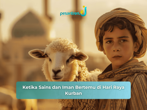 Ketika Sains dan Iman Bertemu di Hari Raya Kurban