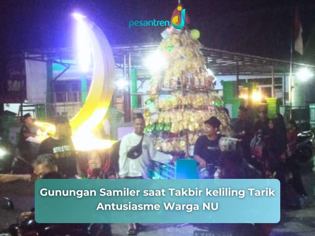 Gunungan Samiler saat Takbir keliling Tarik Antusiasme Warga NU