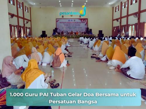 1.000 Guru PAI Tuban Gelar Doa Bersama untuk Persatuan Bangsa