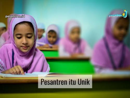 Pesantren itu Unik