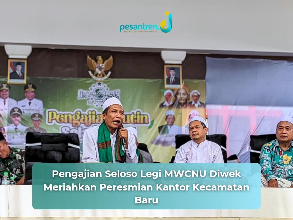 Pengajian Seloso Legi MWCNU Diwek Meriahkan Peresmian Kantor Kecamatan Baru
